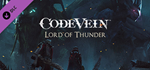 CODE VEIN: Lord of Thunder DLC * STEAM RU * АВТО *0%