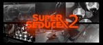 Super Seducer 2 - Documentary: Dark Side of Seduction