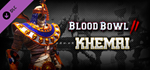 Blood Bowl 2 - Khemri (DLC Only) * STEAM RU *