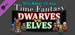 RPG Maker VX Ace - Time Fantasy Add-on: Dwarves Vs Elve