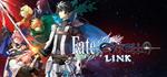 Fate/EXTELLA LINK * STEAM RU * АВТО *0%