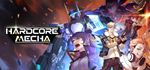 HARDCORE MECHA * STEAM RU * АВТО *0%