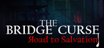 The Bridge Curse Road to Salvation * STEAM RU *