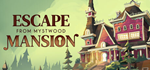 Escape From Mystwood Mansion * STEAM RU * АВТО *0%