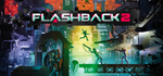 Flashback 2 * STEAM РОССИЯ * АВТОДОСТАВКА *0% КАРТЫ