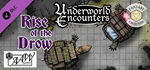 Fantasy Grounds - Rise of the Drow: Underworld Encounte