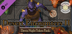 Fantasy Grounds - Devin Night Token Pack 150: Desert En