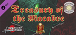 Fantasy Grounds - Treasury of the Macabre DLC