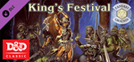 Fantasy Grounds - D&D Classics: B11 King´s Festival (Ba