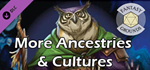 Fantasy Grounds - More Ancestries & Cultures DLC