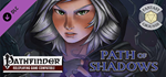 Fantasy Grounds - Path of Shadows DLC * STEAM RU *