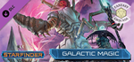 Fantasy Grounds - Starfinder Galactic Magic DLC