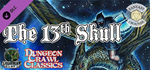 Fantasy Grounds - Dungeon Crawl Classics #71: The 13th
