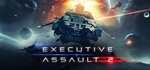 Executive Assault 2 * STEAM RU * АВТО *0%