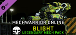 MechWarrior Online™ - Blight Legendary Mech Pack DLC