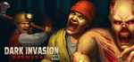 Dark Invasion VR Doomsday * STEAM RU * АВТО *0%
