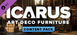 Icarus: Art Deco Furniture Pack DLC * STEAM RU *