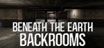 Beneath The Earth - Backrooms * STEAM RU * АВТО *0%