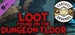 Fantasy Grounds - Loot Found on the Dungeon Floor DLC