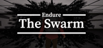 Endure The Swarm * STEAM RU * АВТО *0%