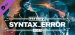 PAYDAY 3: Syntax Error Heist DLC * STEAM RU *
