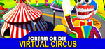 Scream or Die - Virtual Circus * STEAM RU * АВТО *0%
