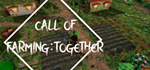 Call of Farming : Together * STEAM RU * АВТО *0%