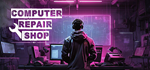 Computer Repair Shop * STEAM RU * АВТО *0%
