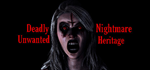 Deadly Nightmare Unwanted Heritage * STEAM RU *
