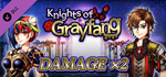 Damage x2 - Knights of Grayfang DLC * STEAM RU *