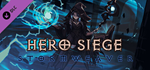 Hero Siege - Stormweaver (Class) DLC * STEAM RU *