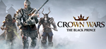 Crown Wars: The Black Prince * STEAM RU * АВТО *0%