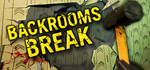 Backrooms Break * STEAM RU * АВТО *0%