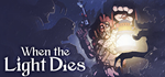 When the Light Dies * STEAM RU * АВТО *0%