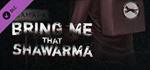 Bring Me that Shawarma – Supporter Pack DLC