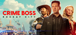 Crime Boss: Rockay City * STEAM RU * АВТО *0%