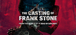 The Casting of Frank Stone Deluxe Edition * STEAM RU *