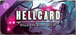 HELLCARD: Bruja, the Blood Witch DLC * STEAM РФ/КЗ/СНГ