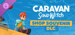 Caravan SandWitch - Souvenir Shop DLC * STEAM RU *