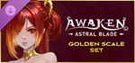 AWAKEN - Astral Blade Golden Scale Set DLC