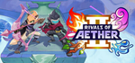 Rivals of Aether II * STEAM RU * АВТО *0%