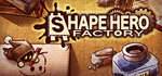 ShapeHero Factory * STEAM RU * АВТО *0%