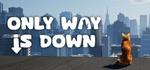 Only Way is Down * STEAM RU * АВТО *0%