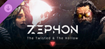 ZEPHON - The Twisted & The Hollow DLC * STEAM RU *