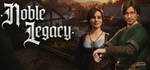 Noble Legacy * STEAM РОССИЯ * АВТОДОСТАВКА *0% КАРТЫ