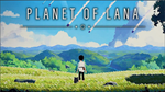 *Planet of Lana * PS5/PS4 *TR*