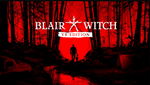 *Blair Witch + VR * PS4/PS5 *TR*