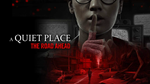 *A Quiet Place: The Road Ahead * PS5 *ТУРЦИЯ*