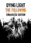 Dying Light The Following Enhanced Edition ⚡Автовыдача⚡