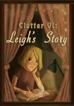 Clutter VI: Leigh´s Story КЛЮЧ* STEAM РФ+СНГ